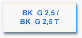 BK  G 2,5 / BK  G 2,5 T